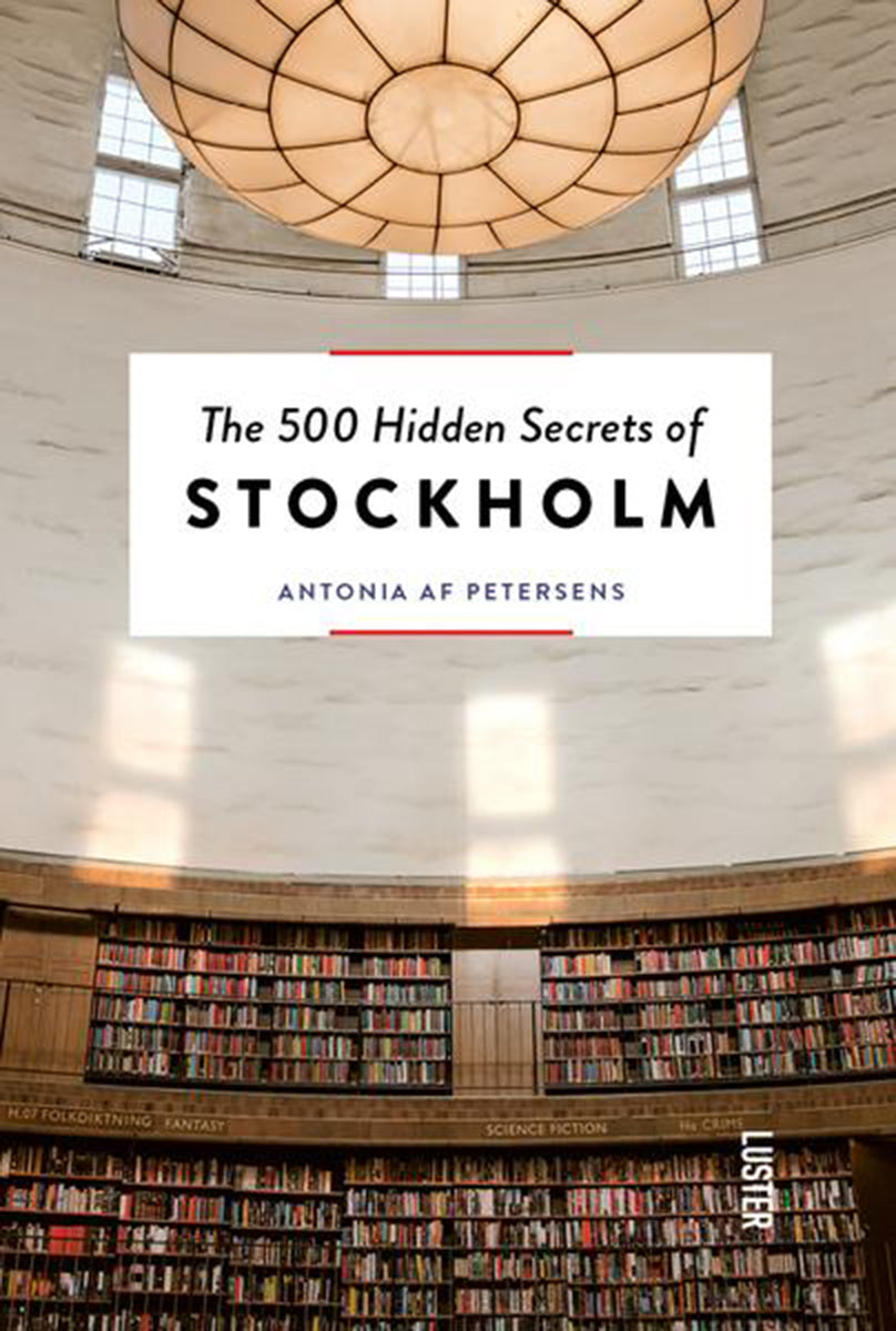 The 500 Hidden Secrets of Stockholm Book