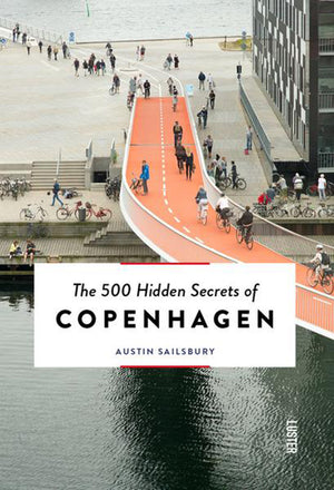 The 500 Hidden Secrets of Copenhagen Book